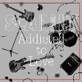 Addicted to Love