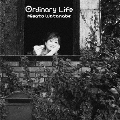 オーディナリー・ライフ＜通常盤＞