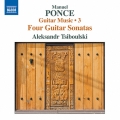 Manuel Ponce: Guitar Music Vol.3 - Four Guitar Sonatas