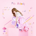 Melody [CD+DVD]＜初回限定盤A＞