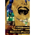 UVERworld 15&10 Anniversary Live 2015.09.06 Queen's Party＜通常版＞
