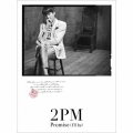 Promise(I'll be)-Japanese ver.-＜初回生産限定盤C/Nichkhun盤＞