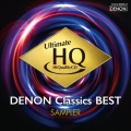 UHQCDの世界! DENON クラシック・ベスト 聴き比べ用サンプラー [UHQCD+CD]