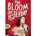 ブルーム・オブ・イエスタディ