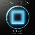 B1A4 STATION SQUARE  -日本オリジナル曲-