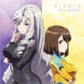 RIVALS＜アニメ盤＞