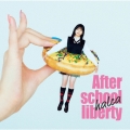 放課後のリバティ [CD+DVD]＜初回生産限定盤＞