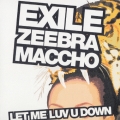 LET ME LUV U DOWN feat.ZEEBRA & MACCHO(OZROSAURUS)[CCCD]