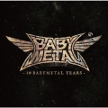 10 BABYMETAL YEARS [CD+Blu-ray Disc]＜初回限定盤A＞
