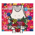 Tank-top Flower for Friends [CD+DVD]＜初回限定盤＞