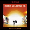 Don't waste my YOUTH [CD+DVD]＜初回限定盤＞