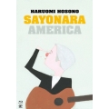SAYONARA AMERICA [2Blu-ray Disc+2BOOKLET]＜初回限定盤＞