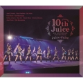 Juice=Juice 10th ANNIVERSARY CONCERT TOUR ～10th Juice at BUDOKAN～ [Blu-ray Disc+フォトブックレット]