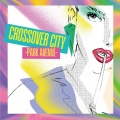 CROSSOVER CITY -Park Avenue-