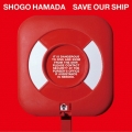 SAVE OUR SHIP＜完全生産限定盤＞