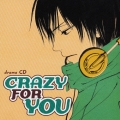 ドラマＣＤ　ＣＲＡＺＹ　ＦＯＲ　ＹＯＵ