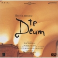 ベルリオーズ:テ・デウム 他