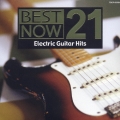 BEST NOW 21 エレキ・ギター・ヒッツ