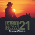 BEST NOW 21 カントリー・アンド・ウエスタン