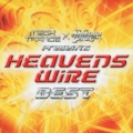 MEGA TRANCE×SHIBUYA RAVE Presents HEAVENS WiRE BEST