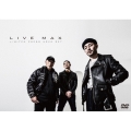 LIVE MAX＜完全受注生産限定盤＞
