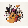 PLAYLIST [CD+Blu-ray Disc]＜初回限定盤＞