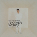 Fukuyama Masaharu ANOTHER WORKS remixed by Piston Nishizawa [CD+DVD]＜初回限定盤＞