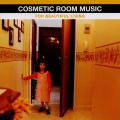 コスメティック・ルーム・ミュージック フォー・ビューティフル・リヴィング