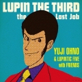 LUPIN THE THIRD ～the Last Job～