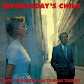 ウェンズデイズ・チャイルド +5