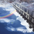 GOOD LUCK MY WAY [CD+DVD]＜初回生産限定盤＞