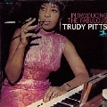 INTRODUCING THE FABULOUS TRUDY PITTS