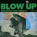 BLOW UP