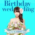 Birthday wedding [CD+DVD]＜初回限定盤 TYPE-C＞