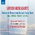 Mercadante: Sinfonia on themes from Rossini's Stabat Mater, Omaggio a Bellini, etc