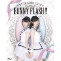 ゆいかおり LIVE BUNNY FLASH!!