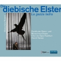 Rossini: Die Diebische Elster (La Gazza Ladra)