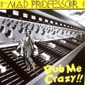 ダブ・ミー・クレイジー!!＜完全限定生産盤＞
