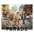 PARADE (A) [CD+Blu-ray Disc]＜初回生産限定盤＞