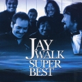 JAYWALK SUPER BEST
