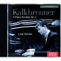 Kalkbrenner: 3 Piano Sonatas Op.4