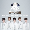 Age of Future＜初回限定盤A＞