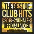 2018 THE BEST OF CLUB HITS -2ND HALF- OFFICIAL MIXCD