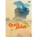 bpm本公演 QUICK DRAW
