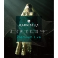 GARNiDELiA 起死回生 Premium Live