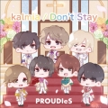 kalmia/Don't Stay＜Type-B＞