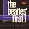 ザ・ビートルズ・ファースト! フィーチャリング・トニー・シェリダン デラックス・エディション＜初回生産限定盤＞
