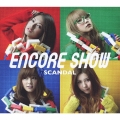 ENCORE SHOW [CD+DVD]＜初回生産限定盤＞