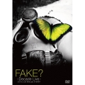 FAKE? -DECADE LIVE-