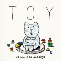 TOY [CD+DVD]＜初回生産限定盤＞